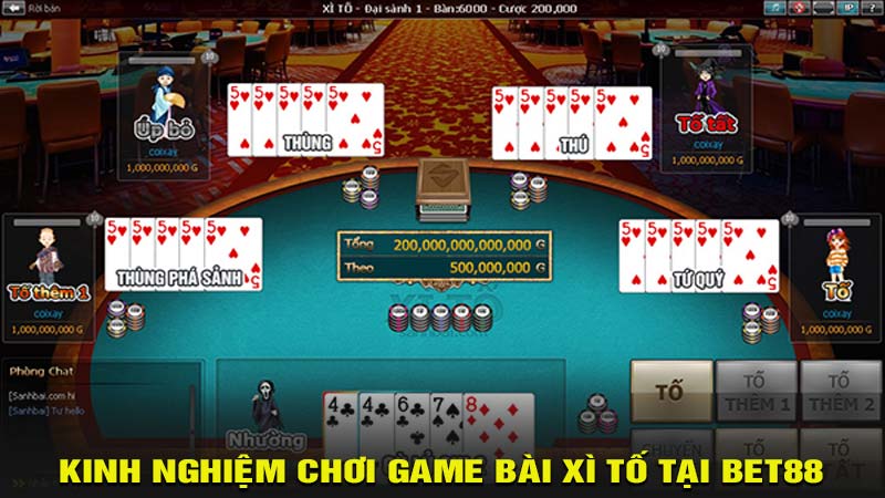 Kinh nghiệm chơi game bài xì tố tại bet88 